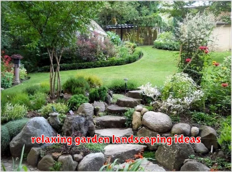 relaxing garden landscaping ideas